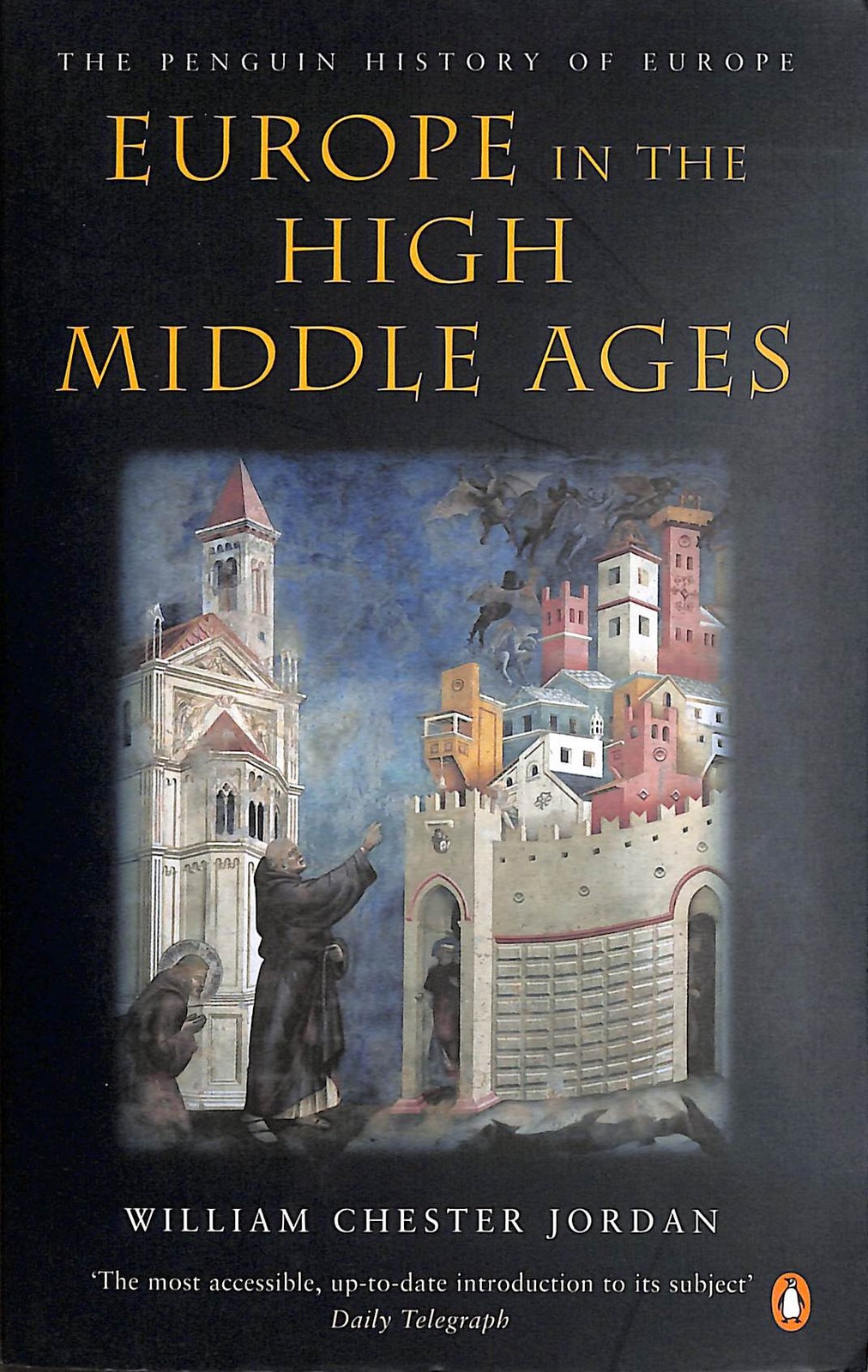 Europe in the High Middle Ages: The Penguin History of Europe by Jordan, William