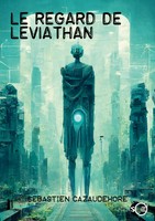 SéBastien Cazaudehore | Le Regard De LéViathan | Taschenbuch | FranzöSisch