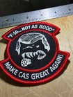 2000s? US AIR FORCE PATCH-A-10, MAKE CAS GREAT AGAIN-TRUMP-ORIGINAL USAF! — photo 5