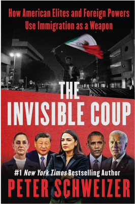 #ad #ad The Invisible Coup: How American Elites and Foreign Powers Use Immigration as a $25.99