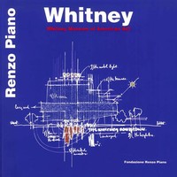 Whitney | The Whitney Museum Of Art | Renzo ED Piano | Taschenbuch | 2015