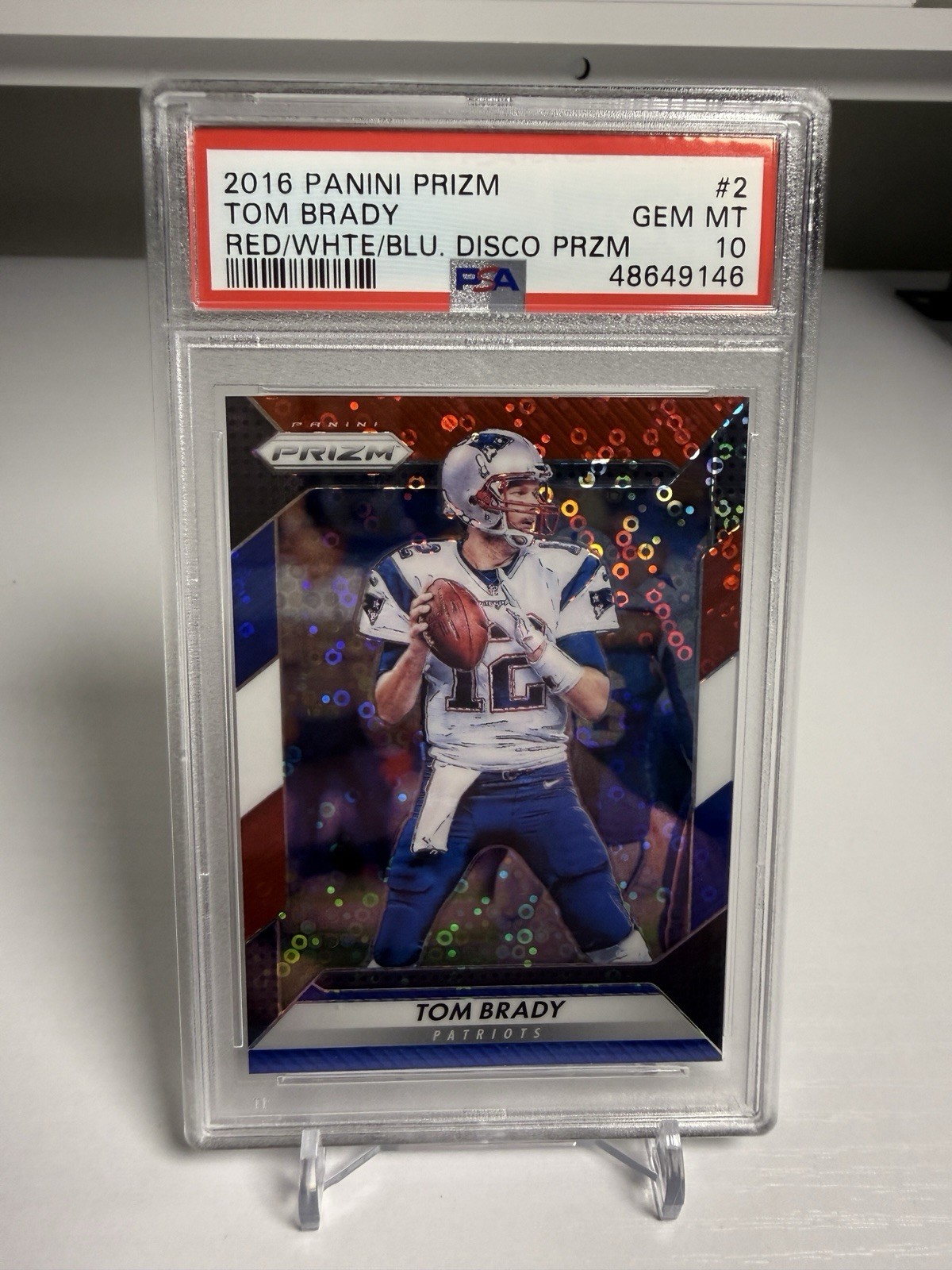 Tom Brady 2016 Panini Prizm Red White Blue Disco Prizm #2 PSA 10 Gem Mint