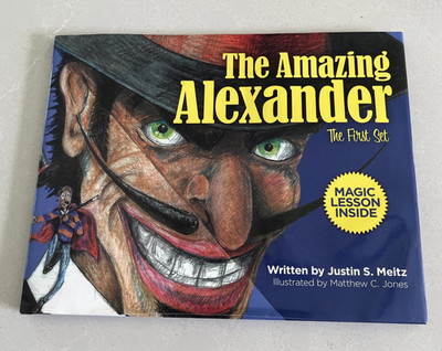  The Amazing Alexander  SIGNED By Justin S. Meitz Hardcover W/DJ 2008 1st Ed.