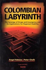 Colombian Labyrinth: The Synergy of D..., Rabasa, Angel