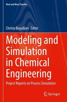 Modeling and Simulation in Chemical Engineering Christo Boyadjiev