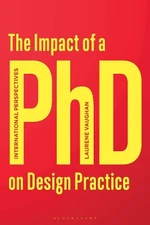 The Impact of a PhD on Design Practice - 9781350151048