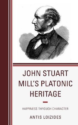 John Stuart Mills Platonic Heritage - 9780739173930