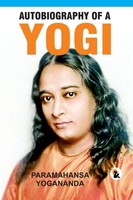 Paramahansa Yogananda | Autobiography Of Yogi Paramahansa Yogananda Paperback...
