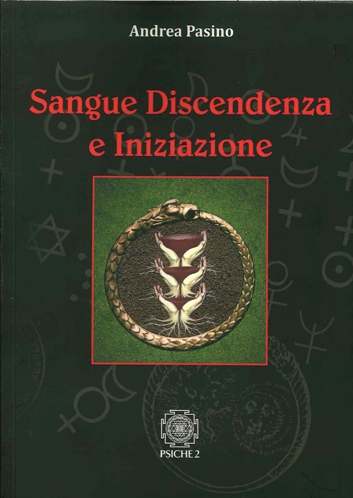 Psiche 2 Sangue, Discendenza E Iniziazione - Andrea Pasino - Immagine 3
