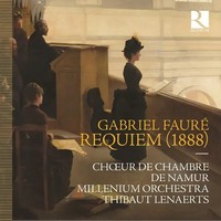 Faur': Requiem (1888) | Thibaut/Millen Choeur De Chambre De Namur/Lenaerts | CD