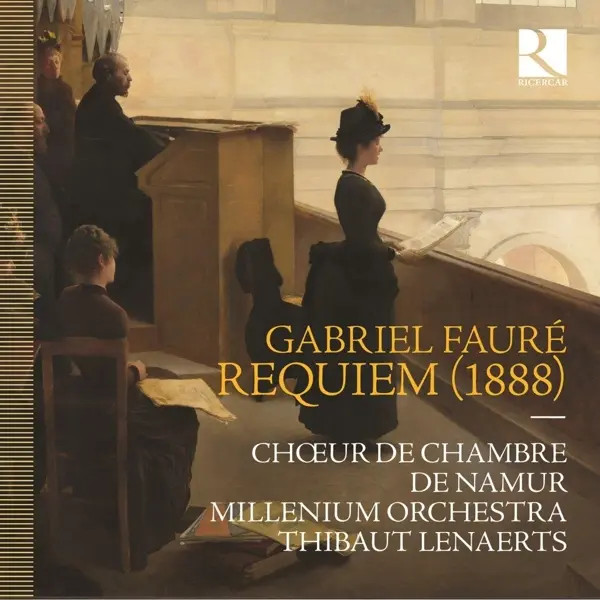 Faur': Requiem (1888) | Thibaut/Millen Choeur De Chambre De Namur/Lenaerts | CD-image