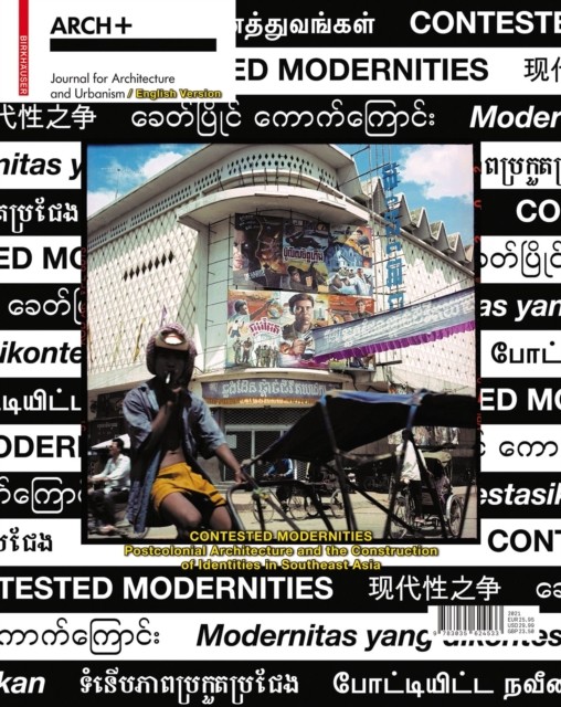 Contested Modernities: Postcolonial Architecture and the  by ARCH+ PAPERBACK