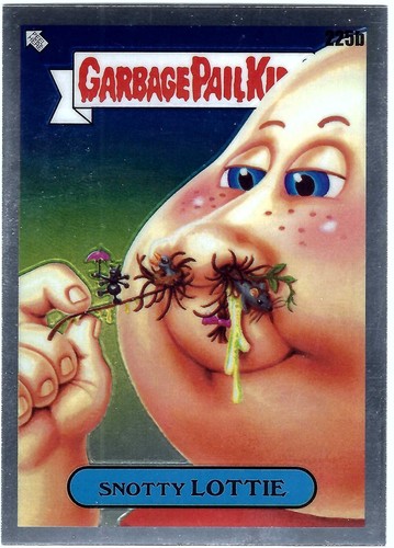 2023 Chrome Series 6 GPK Garbage Pail Kids CS6 Snotty LOTTIE #225b Base B