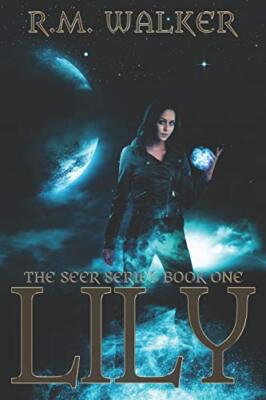 Lily: Book 1 of The Seer Series, Walker New 9781974224692 Fast Free Shipping-,