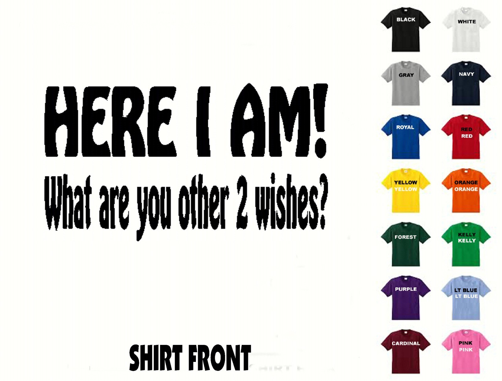 ALTRA Maglietta Eccomi Quali sono i tuoi altri 2 desideri #487 Spedizione gratuita