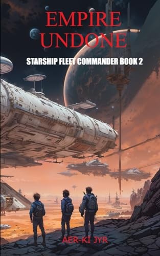 Empire Undone (Starship Fleet Commander) by Aer-ki Jyr - Bild 1 von 1