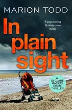 In Plain Sight: A page-turning Scottish crime thriller (Detectiv