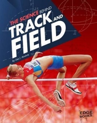 Lisa J Amstutz Track and Field (Gebundene Ausgabe) Science Behind (US IMPORT)