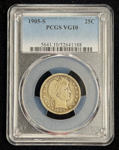 1905 S Barber Quarter PCGS VG 10, Semi-Key Date, Low Mintage Coin