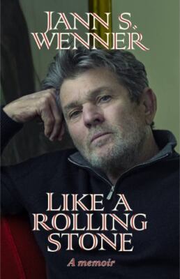 Like a Rolling Stone: A Memoir - Hardcover By Wenner, Jann S - VERY GOOD