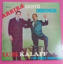 Luis Kalaff Y Sus Alegres Dominicanos Arriba Santo Domimgo PATTY 115 VG/VG #7179