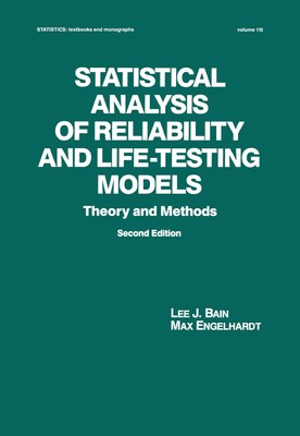 Statistical Analysis of Reliability and Life-Testing Models: Theory and Meth...