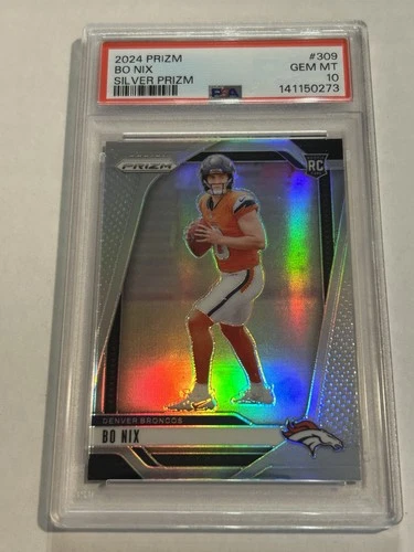 2024 Panini Prizm Bo Nix #309 True Silver Rookie PSA 10 Broncos