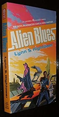 Alien Blues Mass Market Paperbound Lynn S. Hightower