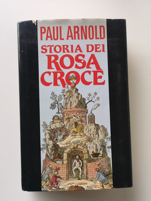 Geschichte der Rosenkreuzer - Paul Arnold - Cde Aufl.-1990