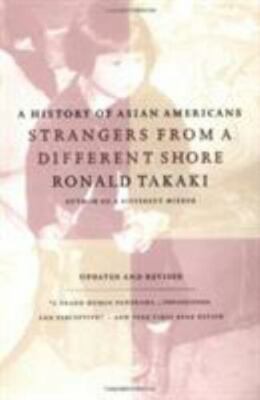 Strangers from a Different Shore : A History of Asian Americans, paperback, NEW