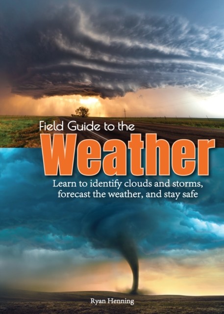 Field Guide to the Weather by Ryan Henning (Paperback Book)