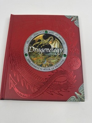 Dragonology: The Complete Book of Dragons (Ologies)