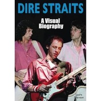 Laura Shenton - Dire Straits A Visual Biography - Paperback - G245Z