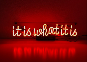 New It Is What It Is Acrylic Neon Sign 17 Bedroom Artwork Light