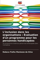 L'inclusion Dans Les Organisations : ÉValuation D'un Programme Pour Les...