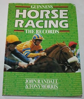 Horse Racing: The Records, Randall, John & Morris, Tony, Used; Good Book