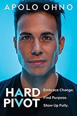 Hard Pivot : Embrace Change. Find Purpose. Show up Fully Hardcove