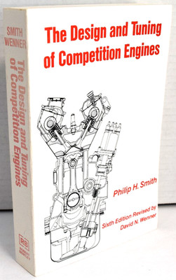 The Design and Tuning of Competition Engines by Philip H. Smith SB *LIKE NEW*