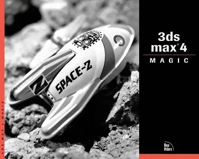 3ds Max 4 Magic [With CDROM] (Magic (New Riders)) - Bonney, Sean