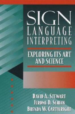 Sign Language Interpreting: Its Art and Science - Paperback - GOOD