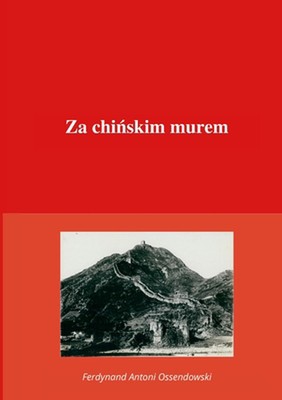 Za chiskim murem by Ferdynand Antoni Ossendowski Paperback Book