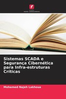 Mohamed Najeh Lakhoua | Sistemas Scada E SegurançA CibernéTica Para...