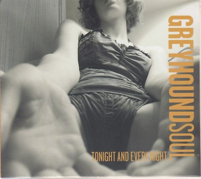 Greyhound Soul / Tonight and Every Night (NEU! Original verschweißt, NEW)