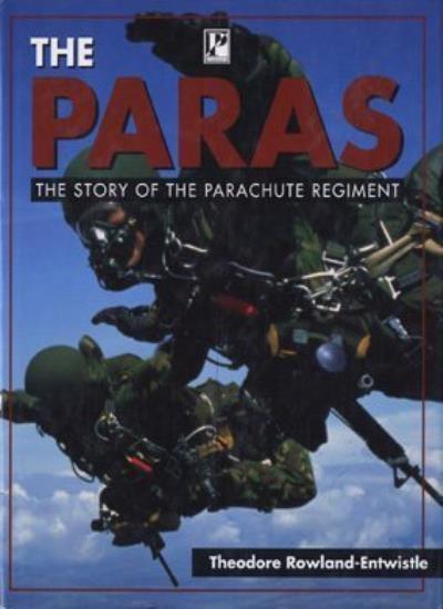 The Paras By THEODORE ROWLAND -ENTWHISTLE