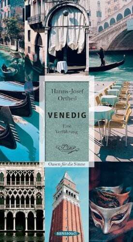 Venedig. Eine Verführung Ortheil, Hanns-Josef Buch - Ortheil, Hanns-Josef