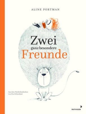 Zwei ganz besondere Freunde | Aline Portman | deutsch | Een bijzondere vriend