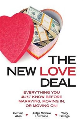 The New Love Deal: Everything You Must Know Before Marrying, Moving In, or Mo...