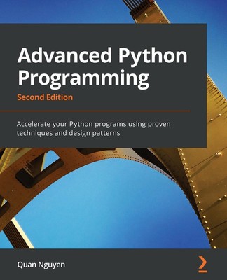 Advanced Python Programming - Second Edition Quan Nguyen Taschenbuch Englisch