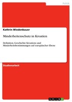 Minderheitenschutz In Kroatien (Buch)