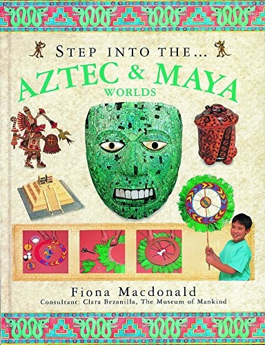 Step into the Aztec and Maya World (The step into series),Fiona
